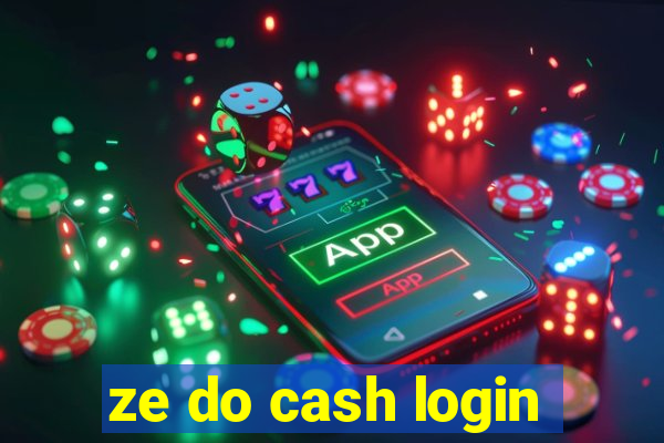 ze do cash login